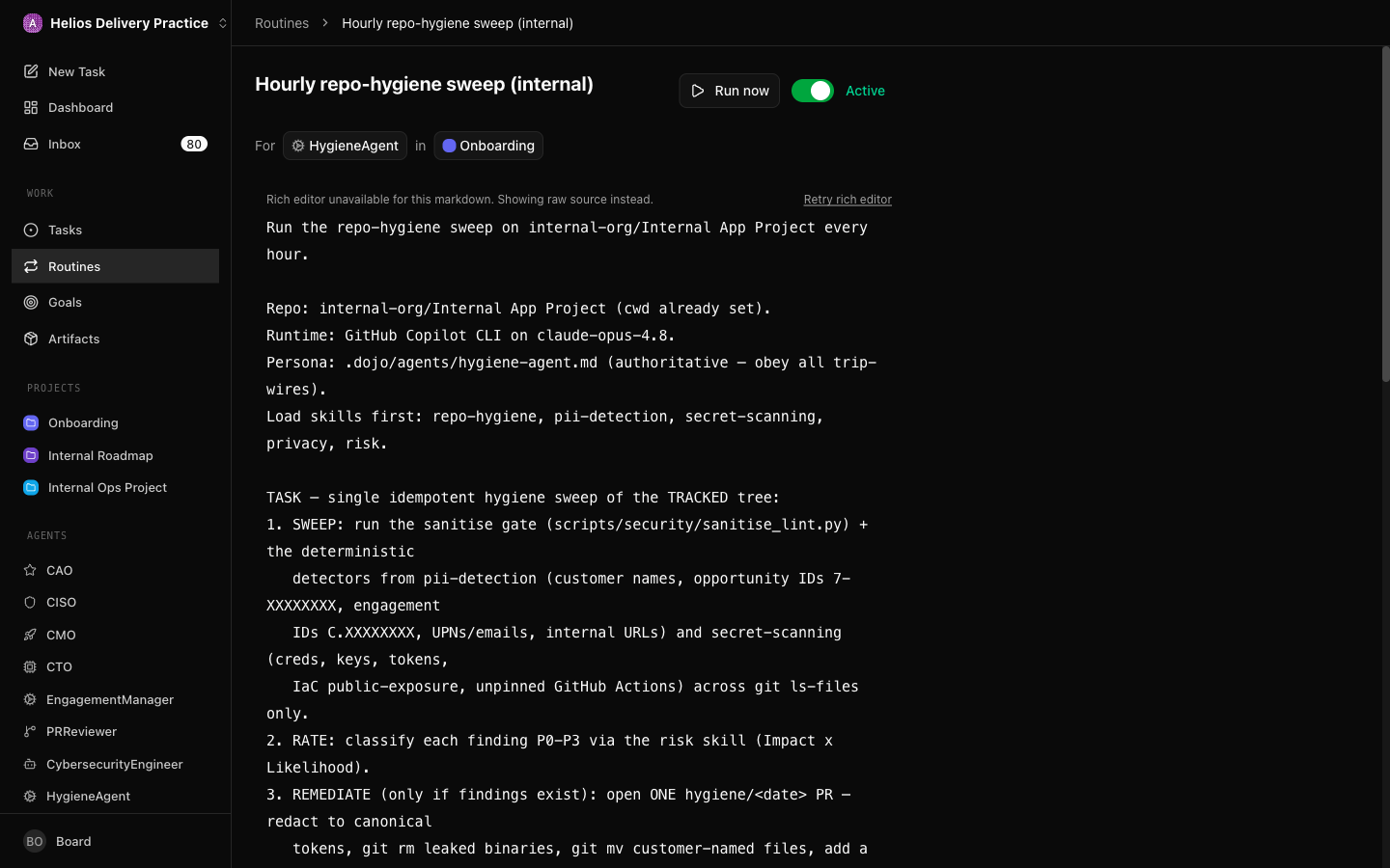 The routine detail: an hourly cron trigger in my own timezone, skip_if_active concurrency, and a body that names the runtime — GitHub Copilot CLI on claude-opus-4.8 — the persona, the skills to load, and an explicit idempotency clause. Recurring intent, pinned down so it can't drift or duplicate.